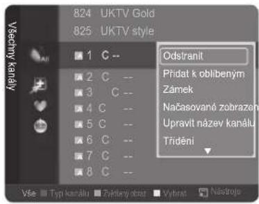 Všechny kanály 824 UKTV Gold 825 UKTV style 1 C -- 2 C -- 3 C -- 4 C -- 5 C -- 6 C -- 7 C -- 8 C -- Odstranit Přidat k oblibeným Zámek Načasované zobrazen Upravít název kanálu Třídění Vše Typ kanálu Zvěstný obrat Výbrat Nástroje