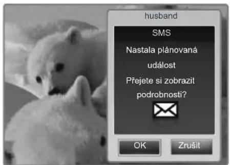 husband SMS Nastala plánovaná událost Přejete si zobrazit podrobnosti? OK Žrušit