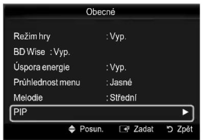 Obecné Režim hry : Vyp. BD Wise : Vyp. Úspora energie : Vyp. Prühlednost menu : Jasné Melodie : Střední PIP Posun. Zadat Zpět