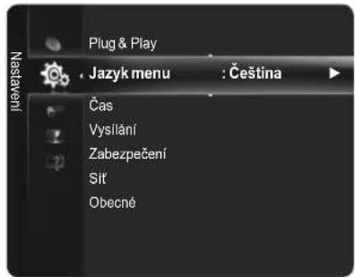 Plug & Play Jazyk menu : Čeština Čas Vysilání Zabezpečení Sít Obecné