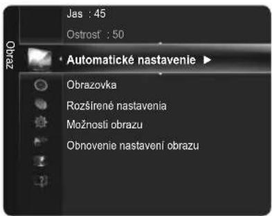 Jas : 45 Ostrosf : 50 Automatické nastavenie ▶ Obrazovka Rozšírené nastavenia Možnosli obrazu Obnovenie nastavení obrazu