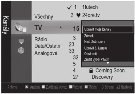 Všechny 1futech 2 24ore.tv TV 15 Rádio 3 Data/Ostatní 23 Analogové 33 32 5 4 27 Upravlt moje kanály Zámek Nač. Zobrazení Upravlt č. kanálu Odstranit Zrušit výběr všech Coming Soon Discovery Anténa Anténa Zvétšený obraz Výbrat Třickeln Strana Nástroje
