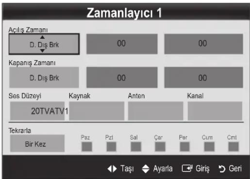 Zamanlayıcı 1 Açılış Zamanı D. Dış Brk 00 00 Kapanış Zamanı D. Dış Brk 00 00 Sos Düzeyi 20TVATV1 Kaynak Anton Kanal Tekrarla Bir Kez Paz Pzt Sal Çar Per Cum Cml Taşı Ayarla Giriş Geri