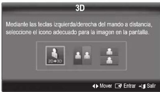 3D Mediante las teclas izquierda/derecha del mando a distancia, seleccione el icono adecuado para la imagen en la pantalla.