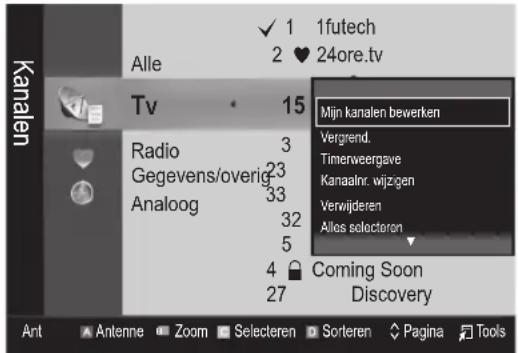 Kanalen Alle 1futech 2 ♥ 24ore.tv Tv 15 Mijn kanalen bewerken Vergrend. Timerweergave Kanaalnr. wijzigen Verwijderen Alles selecteren Radio 3 23 33 Analoog 32 5 4 ⚙ Coming Soon Discovery Ant Antenne Zoom Selecteren Sorteren Página Tools