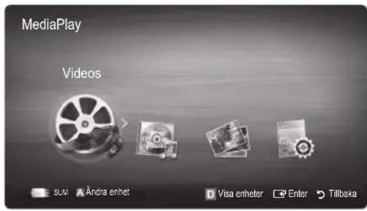 MediaPlay Videos SUM Ändra enhet Visa enheter Enter Tillbaka