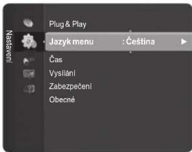 Plug & Play Jazyk menu : Čeština Čas Vysliání Zabezpečení Obecné