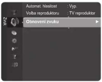 Automat. hlasilost : Vyp. Volba reproduktoru : TV reproduktor Obnovení zvuku