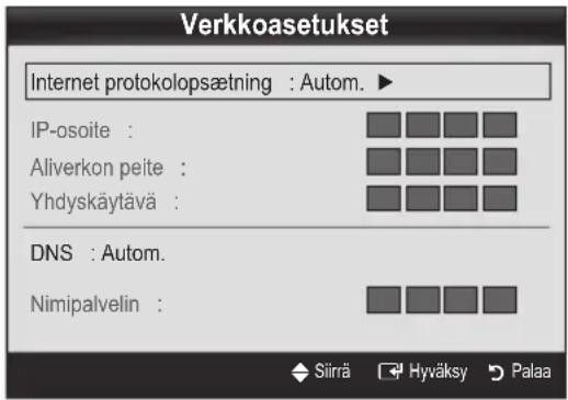 Verkkoasetukset Internet protokolopsætning : Autom. IP-osoite : Aliverkon peite : Yhdyskäytävä : DNS : Autom. Nimipalvelin :