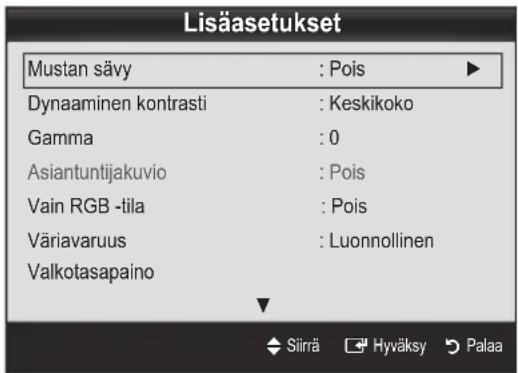 Lisäasetukset Mustan sävy : Pois Dynaaminen kontrasti : Keskikoko Gamma : 0 Asiantuntijakuvio : Pois Vain RGB -tila : Pois Väriavaruus : Luonnollinen Valkotasapaino Siirä Hyväksy Palaa