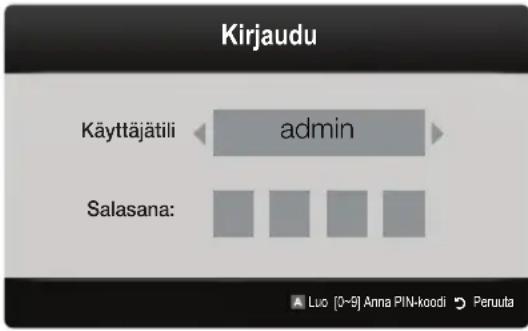 Kirjaudu Käyttäjätili admin Salasana: