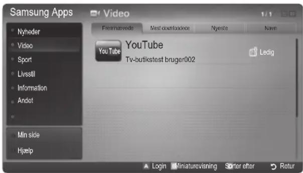 Samsung Apps Nyheder Video Sport Livstill Information Andet Min side Hjælp Video Fremnævede Mest downloadee Nyeste Navn YouTube Tv-butikstest bruger002 Ledig Login Miniaturevisning Sørter efter Retur