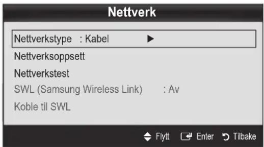 Nettverk Nettverkstype : Kabel Nettverksoppsett Nettverkstest SWL (Samsung Wireless Link) : Av Koble til SWL Flytt Enter Tillbake