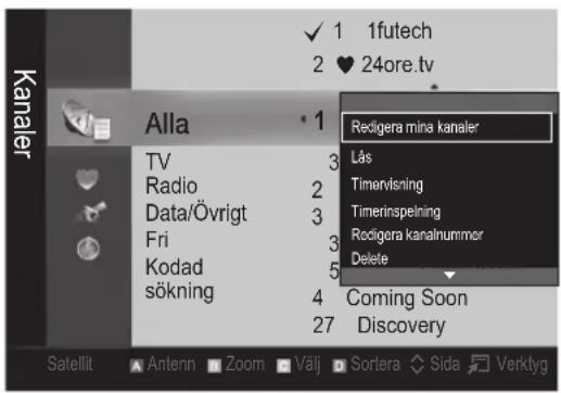 1futech 2 24ore.tv Alla TV Radio Data/Övrigt Fri Kodad sökning 3 2 3 5 4 27 Redigera mina kanaler Läs Timervisning Timerinspelning Rodigera kanalnummer Delete Coming Soon Discovery Satellit Antenn Zoom Välj Sortera Sida Verktyg