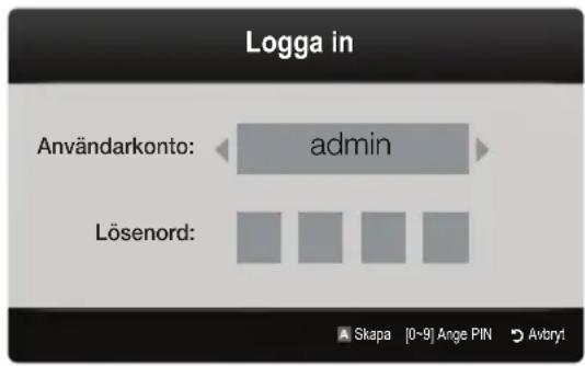 Logga in Användarkonto: admin Lösenord: Skapa [0-9] Ange PIN Avbryt