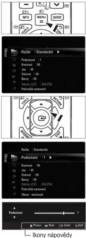 Režim : Standardní Podsvícení : 7 Kontrast : 95 Jas : 45 Orostost : 50 Barvy : 50 Odstín (Z/Č) : Z50/Č50 Pokročila nastavení Režim : Standardní Podsvícení : 7 Kontrast : 95 Jas : 45 Orostost : 50 Barvy : 50 Odstín (Z/Č) : Z50/Č50 Pokročila nastavení Obraz - možnosti Přesun. Nast. Zadat Zpět Ikony nápovědy