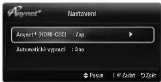 Nastaveni Anynet * (HDMI-CEC) : Zap. Automatiké vypnutí : Ano Posun. 1.4 Zadat Zpět