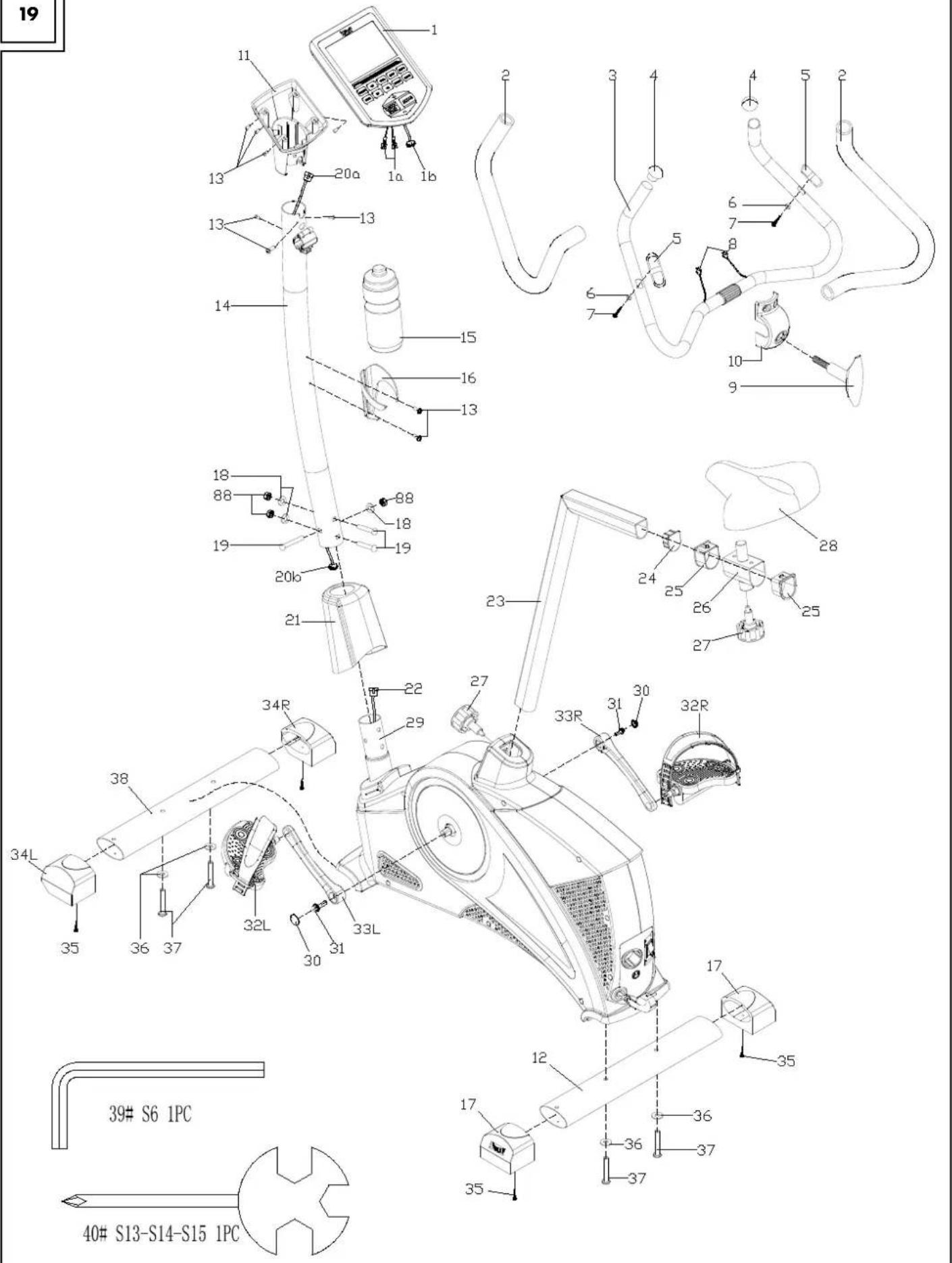 19 11 13 20a 1a 1b 13 13 14 15 16 13 6 7 8 6 7 10 9 18 88 19 88 18 19 20b 21 23 24 25 26 25 27 28 34R 22 29 27 33R 31 30 32R 38 34L 35 36 37 32L 30 33L 31 17 35 12 17 36 37 35 39# S6 1PC 40# S13-S14-S15 1PC