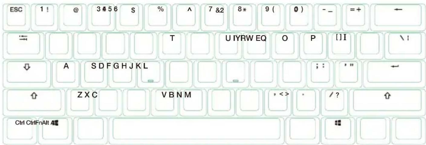 ESC 1 ! @ 3 # 5 6 $ % ^ 7 &2 8* 9 ( 0 ) - _ = + ← ≡ T U I Y R W E Q O P [ ] I ↓ A S D F G H J K L ; : , " ← ↑ Z X C V B N M , < > · / ? ↑ Ctrl CtrlFnAlt Alt