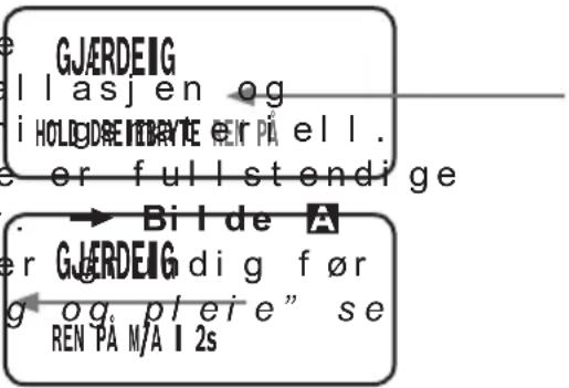 GJÆRDEIG ll'asjen og i HOLIDREITNARTE EER PÅ ell. er full stendige Bilde A er GJÆRDEIG dig før g og pleie" se REN PÅ M/A I 2s
