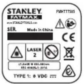 STANLEY. FATMAX www.STANLEYTOOLS.com SER. Made in China FMHT77585 CE LASER 2 ST.MR 400.000mm 120 mm x 20% TYPE 1: 6 VDC ...