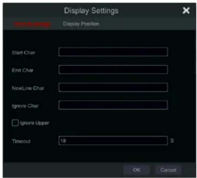 Display Settings Start Char End Char NewLine Char Ignore Char Ignore Upper Timeout 10 S OK Cancel