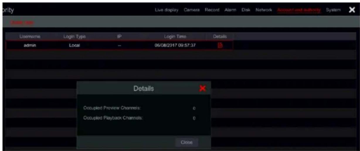 Welcome Username Login Type IP Login Time Details admin Local -- 06/08/2017 09:57:37 Details Occupied Preview Channels: 0 Occupied Playback Channels: 0 Close