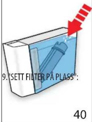 9. "SETT FILTER PÅ PLASS": 40