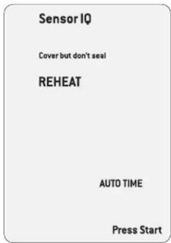 Sensor IQ Cover but don't seal REHEAT AUTO TIME Press Start