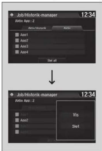 Job/Historik-manager 12:34 Aktiv App: 2 Aktiv/Historik Aktiv App1 App2 App3 App4 Slet all Job/Historik-manager 12:34 Aktiv App: 2 Habit Habit App1 App2 App3 App4 Vis Slet