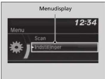 Menudisplay 12:34 Menu Scan Indstilinger