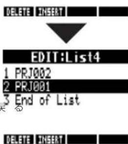 DELETE INSERT EDIT:List4 1 PRJ002 2 PRJ001 3 End of List DELETE INSERT