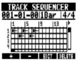 TRACK SEQUENCER 001-01-00 | 1Bar | 4/4 1 | 5 | 9 | 13 1 2 3 4 + - EDIT DELETE