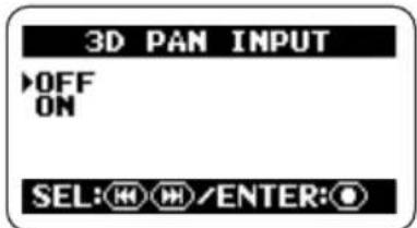 3D PAN INPUT OFF ON SEL: H H / ENTER: O