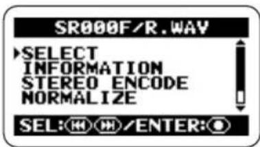 SR000F/R.WAY SELECT INFORMATION STEREO ENCODE NORMALIZE SEL: H H/ENTER: O