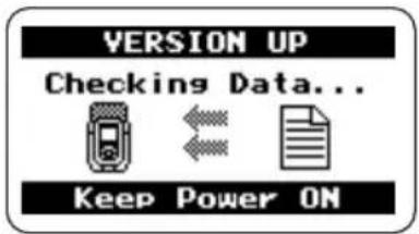 VERSION UP Checking Data... Keep Power ON