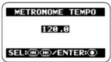 METRONOME TEMPO 120.0 SEL: H H/ENTER: O