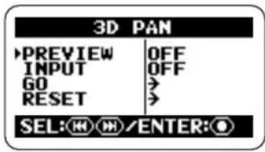 3D PAN PREVIEW OFF INPUT OFF GO > RESET > SEL: ⏚️ ⏚️/ENTER: Ⓞ
