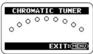CHROMATIC TUNER EXIT:(MENU)
