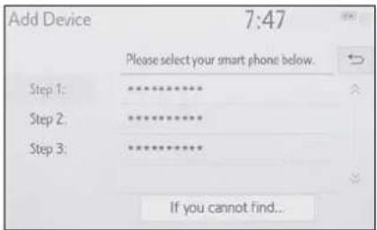 Add Device 7:47 Please select your smart phone below. Step 1: ********** Step 2: ********** Step 3: ********** If you cannot find...