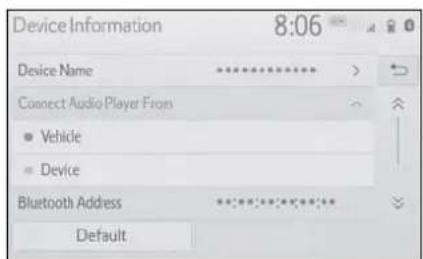 Device Information 8:06 Device Name ********** Connect Audio Player From ● Vehicle ■ Device Bluetooth Address ********** Default