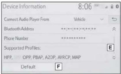 Device Information 8:06 Connect Audio Player From Vehicle Bluetooth Address ****** Phone Number ****** Supported Profiles: HFP, OPP, PBAP, AZDP, AVRCP, MAP Default F
