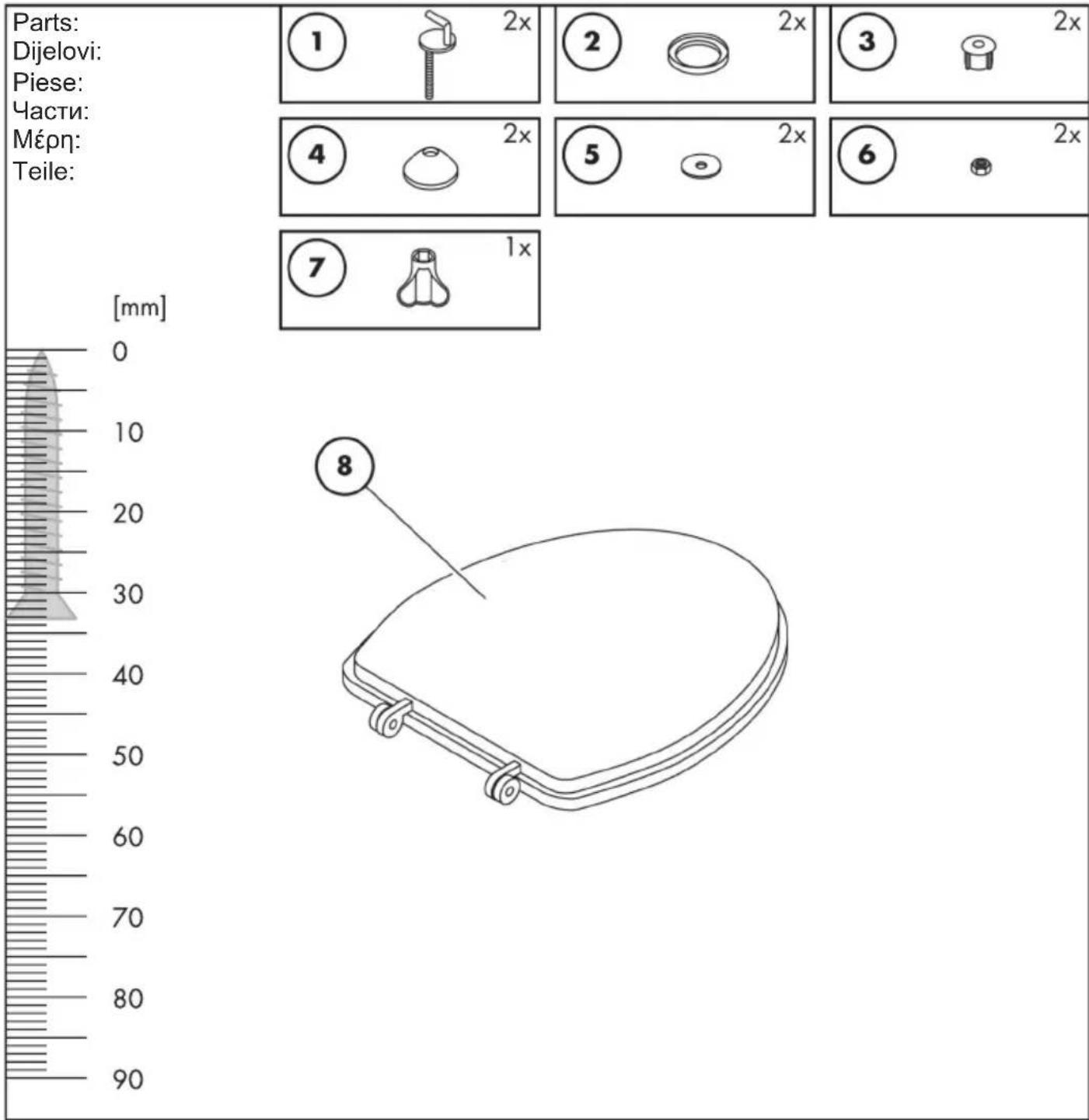Parts: Dijelovi: Piese: Части: Мépn: Teile: [mm] 0 10 20 30 40 50 60 70 80 90 1x 2x 2x 2x 2x 2x 2x 2x 2x 2x 2x 2x 2x 2x 2x 2x 2x 2x 2x 2x 2x 2x 2x 2x 2x 2x 2x 2x 2x 2x 2x 2x 2x 2x 2y 8
