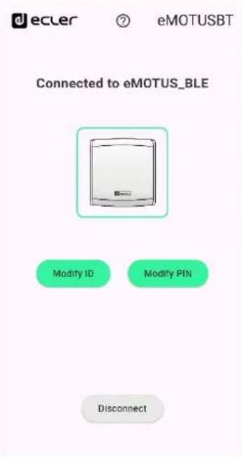 eCLer ? eMOTUSBT Connected to eMOTUS_BLE Modify ID Modify PIN Disconnect