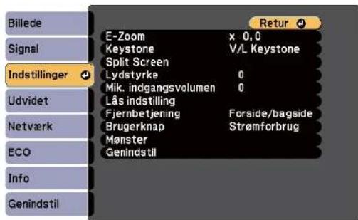 Billede Signal Indstillinger Udvidet Netværk ECO Info Genindstil E-Zoom x 0,0 Keystone V/L Keystone Split Screen Lydstyrke 0 Mik. indgangsvolumen 0 Lås indstilling Fjernbetjening Forside/bagside Brugerknap Strømforbrug Mønster Genindstil Retur