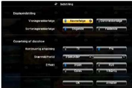 Indstilling Displayindstilling Visningsrækkerføge Navneføge Datastrækferføge Sorteragsrækkerføge Stigende Fidende Opsetning af disshow Kontinuerlig afspinning Til Fra Skærnskiftetid 3 Sekinder Effekt Ingen RVD Cpene Vikarts OK Anmater