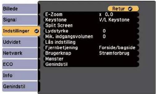 Billede Signal Indstillinger Udvidet Netværk ECO Info Genindstil E-Zoom x 0,0 Keystone V/L Keystone Split Screen Lydstyrke 0 Mik. indgangsvolumen 0 Lås indstilling Fjernbetjening Forside/bagside Brugerknap Strømførbrug Mønster Genindstil Return