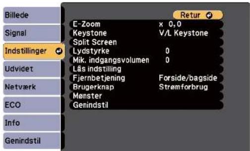 Billede Signal Indstillinger Udvidet Netværk ECO Info Genindstil E-Zoom x 0.0 Keystone V/L Keystone Split Screen Lydstyrke 0 Mik. indgangsvolumen 0 Lås indstilling Fjernbetjening Forside/bagside Brugerknap Strømforbrug Mønster Genindstil Retur