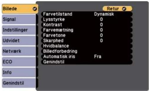 Billede Signal Indstillinger Udvidet Netværk ECO Info Genindstil Farvetilstand Dynamisk Lysstyrke 0 Kontrast 0 Farvemætning 0 Farvetone 0 Skarphed 0 Hvidbalance Billedforbedring Automatisk iris Fra Genindstil Retur
