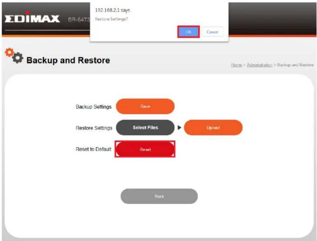 192.168.2.1 says Restore Settings? OK Cancel Backup and Restore Home > Administration > Backup and Restore Backup Settings Save Restore Settings Select Files Upload Reset to Default Reset Back